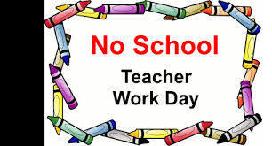 no school - teacher workshop day